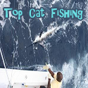 Top Cat Fishing